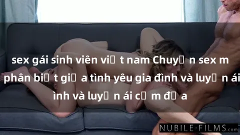 sex gái sinh viên việt nam Chuyện sex mẹ con: Sự phân biệt giữa tình yêu gia đình và luyến ái cấm địa