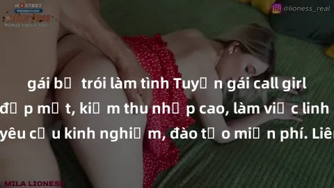 gái bị trói làm tình Tuyển gái call girl Việt Nam gợi cảm, đẹp mắt, kiếm thu nhập cao, làm việc linh hoạt, không yêu cầu kinh nghiệm, đào tạo miễn phí. Liên hệ ngay để biết thêm chi tiết!