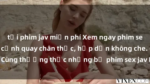 tải phim jav miễn phí Xem ngay phim sex jav HD với những cảnh quay chân thực, hấp dẫn không che. Cùng thưởng thức những bộ phim sex jav HD hot nhất hiện nay!